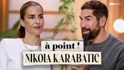 Nikola Karabatic: From the Olympics to his unlikely phobia, he tells ALL! | À Point