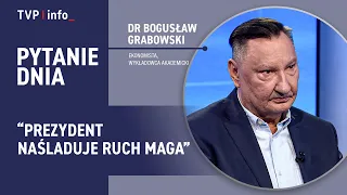 Grabowski: prezydent Nawrocki naśladuje ruch MAGA | PYTANIE DNIA