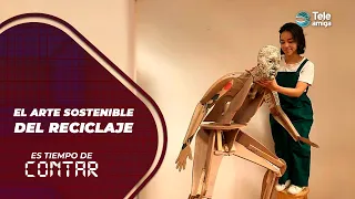 The Sustainable Art of Recycling on Es Tiempo de Contar #teleamiga
