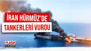 İran Hürmüz Boğazı'nda Tankerleri Vurdu! İşte Tüm Detaylar | 04.03.2026
