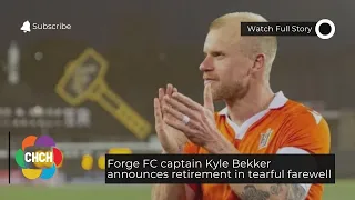 Forge FC captain Kyle Bekker announces retirement in tearful farewell