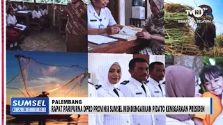 SOUTH SUMATRA TODAY - SOUTH SUMATRA PROVINCIAL LEGISLATIVE COUNCIL PLENARY SESSION TO HEAR THE PR...
