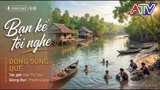TELL ME YOUR STORY | The River of My Hometown