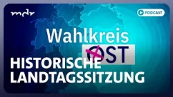 AfD, BSW, CDU: House of Cards in Sachsen-Anhalt | Podcast: Wahlkreis Ost | MDR