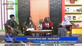 SEMARANG NOW - KOMUNITAS 1000 GURU SEMARANG MENGINSPIRASI ANAK ANAK NEGERI