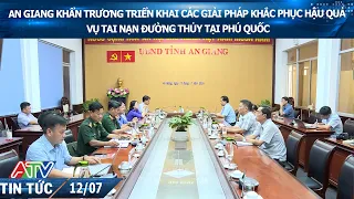AN GIANG URGENTLY IMPLEMENTS MEASURES TO ADDRESS THE AFTERMATH OF THE PHU QUOC WATERWAY ACCIDENT