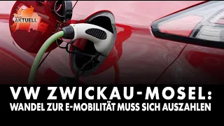VW plant in Zwickau-Mosel: The transition to e-mobility must pay off