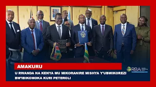U Rwanda na Kenya mu mikoranire mishya y'ubwikorezi bw'ibikomoka kuri Peteroli
