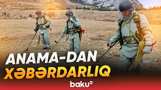 ANAMA vətəndaşları minalardan təmizlənməmiş ərazilərə daxil olmamağa çağırıb - Baku TV