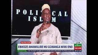 Ebikoze Amawulire Mu Wiiki ~ Political Islam || Imam Iddih Kasozi