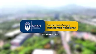 ¡UNAH: Conocimiento que transforma a Honduras!