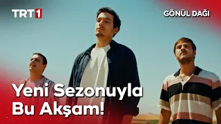Gönül Dağı Yeni Sezonuyla Bu Akşam TRT 1'de! @GonulDagiTRT