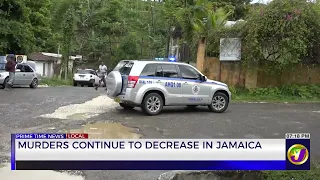 Murders Continue To Decrease In Jamaica | TVJ News