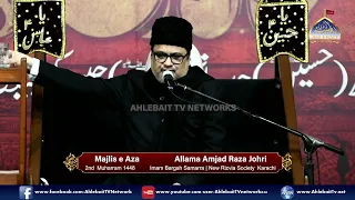 Majlis Allama Amjad Raza Johri | 2nd Muharram 1448 | Imam Bargah Samarra New Rizvia Karachi