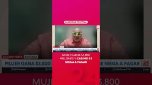 Mujer gana $3.800 millones y casino se niega a pagar | 24 Horas TVN Chile