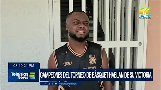 #TeleislasNews I Campeones del torneo de básquet hablan de su victoria.