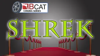 BCAT Cinemas Series: Shrek