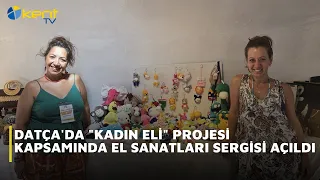 HANDICRAFTS EXHIBITION OPENS IN DATÇA