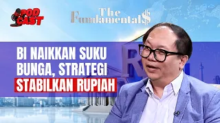 BI Naikkan Suku Bunga, Strategi Stabilkan Rupiah | THE FUNDAMENTALS