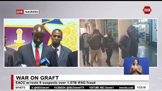 EACC arrests 9 suspects over alleged fraud in KSh1.57B IFAD-Funded Programme