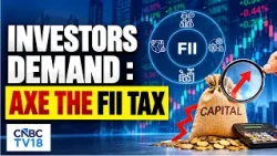 Why Are Global Investors Losing Interest in India? The Capital Gains Tax Debate | CNBC TV18