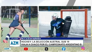 Hockey: la selección Austral sub 19 viaja a Chaco por el campeonato Argentino B