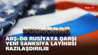 ABŞ-də Rusiyaya qarşı yeni sanksiya layihəsi razılaşdırılıb