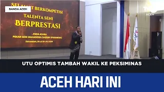 UTU Optimistic About Increasing Representatives for Peksiminas | Aceh News Today