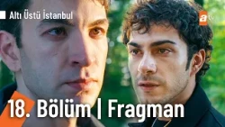 Altı Üstü İstanbul 18. Bölüm Fragman | "Sen güvenilmez, yalancı herifin tekisin" @AltıÜstüİstanbul