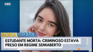 Estudante de psicologia morta: criminoso estava preso em regime semiaberto | Bora Brasil