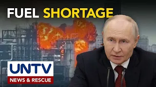 Russia, may kakulangan na sa langis dahil sa pag-atake ng Ukraine sa mga oil refinery