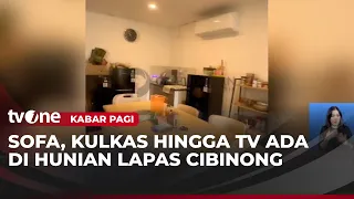 HEBOH! Fasilitas Mewah Bak Apartemen Ditemukan di Lapas Kelas II A Cibinong! | Kabar Pagi