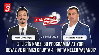 What Happened in Week 4 of the 2nd League Red and White Groups? | Coach Mustafa Kaplan | 2nd Leag...