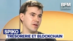 Spiko : Pour placer sa trésorerie via la blockchain