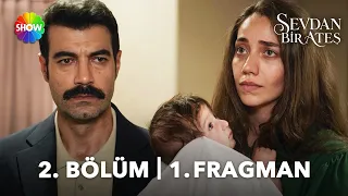 A Love Like Fire Episode 2 Trailer 1 | "Pray that Leyla doesn't return, because that's when your ...