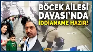 Son Dakika: Böcek Ailesi Davasında İddianame Hazır! Adli Tıp Raporu Gerçeği Ortaya Çıkardı | NTV