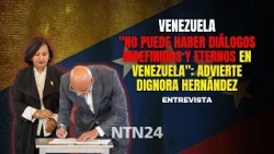 "There cannot be indefinite, eternal dialogues in Venezuela": warns Dignora Hernández