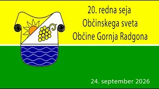 20. redna seja Občinskega sveta Občine Gornja Radgona, 24. 9. 2026