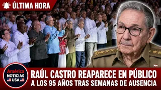 RAÚL CASTRO REAPARECE EN PÚBLICO A LOS 95 AÑOS TRAS SEMANAS DE AUSENCIA