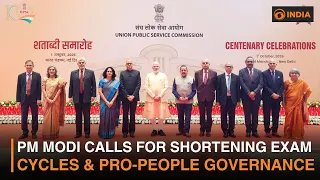 Nation First, Citizen First: PM Modi Outlines Vision for Civil Services at UPSC Centenary