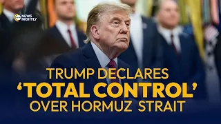 Trump Declares ‘Total Control’ Over Strait of Hormuz | EWTN News Nightly