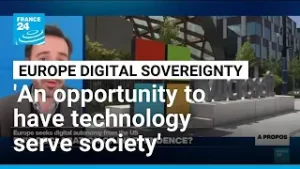 Digital sovereignty: have Trump’s threats spurred a European awakening? • FRANCE 24 English