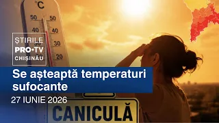 PRO TV News (8:00 PM) | SWELTERING TEMPERATURES EXPECTED | Moldova