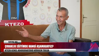 SOSYAL AÇI - YENİ BÖLÜM | KONUK: HÜRREM TULGA  KTEZO GENEL KOORDİNATÖRÜ  21.08.2026