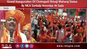 Grand Inauguration Of Chatrapati Shivaji Maharaj Statue By MLA Sankalp Amonkar At Sada
