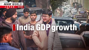 More strong GDP data from IndiaーNHK WORLD-JAPAN NEWS