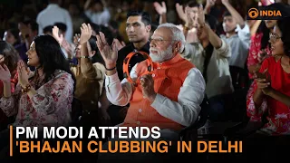 PM Modi attends 'Bhajan Clubbing' in Delhi