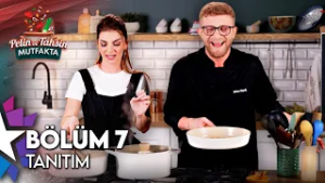 Pelin ve Tahsin Mutfakta | 7. Bölüm Tanıtım