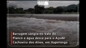 Barragem sangra no Vale do Piancó e água desce para o Açude Cachoeira dos Alves, em Itaporanga