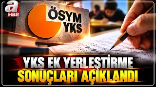 YKS Additional Placement Results Have Been Announced! | A Haber